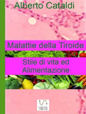 cover image of Malattie della tiroide. Stile di vita ed Alimentazione.